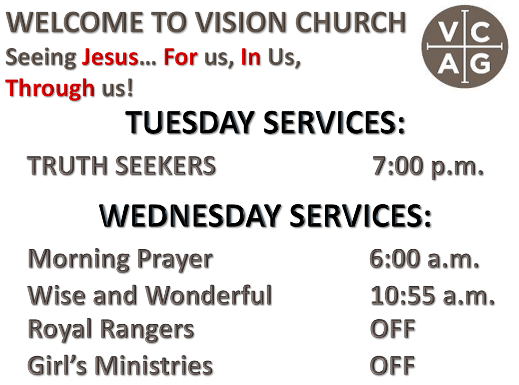 TUESDAY AND WEDNESDAY SERVICES