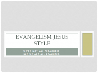 EVANGELISM, JESUS STYLE