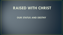 RAISED WITH CHRIST