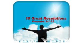 TEN GREAT RESOLUTIONS